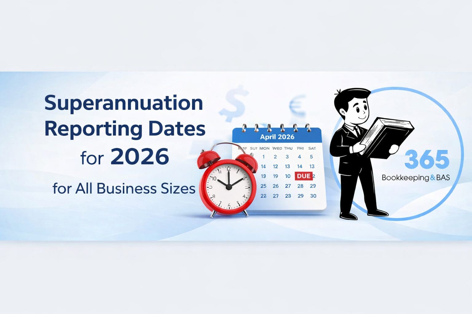 Superannuation Reporting Dates for 2026